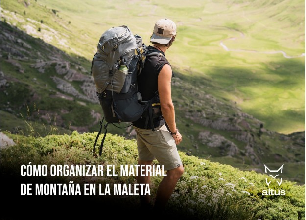 Cómo organizar el material de montaña en la maleta
