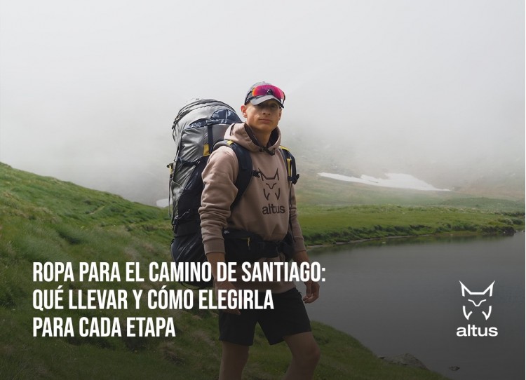 Ropa para el Camino de Santiago: qué llevar y cómo elegirla para cada etapa